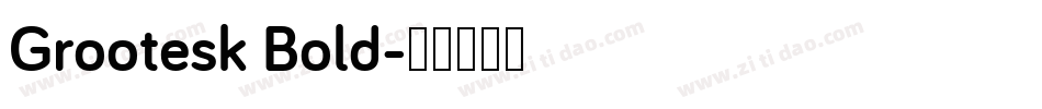 Grootesk Bold字体转换